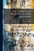 The Theory and Practice of Tone Relations 1014315964 Book Cover