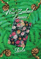 The New Zealand Dream: The Seeds Are Sown 1543495974 Book Cover