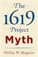 The 1619 Project: A Critique 1630692018 Book Cover