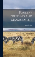 Poultry Breeding and Management 1015736920 Book Cover