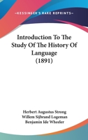 Introduction to the Study of the History of Language 1104134748 Book Cover