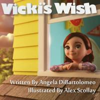 Vicki's Wish 1493610279 Book Cover