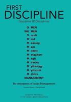 First Discipline, Discipline of Disciplines: Re-Emergence of Asian Management 1482800594 Book Cover