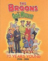 The Broons And Oor Wullie, Volume 10: 70 Years Young 1936-2006 1845350529 Book Cover