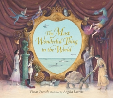 The Most Wonderful Thing in The World 0763675016 Book Cover