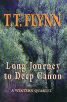 Long Journey to Deep Canon:  A Western Quintet, Large Print Edition 0753153556 Book Cover