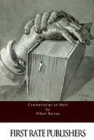 Commentaries on the Book of Mark 1522991395 Book Cover