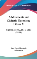 Additamenta ad Civitatis platonicae libros X 1141187930 Book Cover