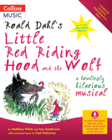 Roald Dahl's Little Red Riding Hood And The Wolf: A Howlingly Hilarious Musical (A & C Black Musicals) 0713669586 Book Cover