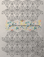 Geometry Patterns Coloring Book: Coloring book, 8.5X11, Soft Cover, Matte Finish B08N1QHGLG Book Cover