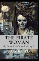 The Pirate Woman Illustrated B08P2F8M61 Book Cover