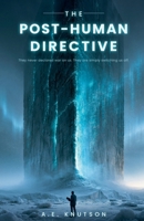 The Post-Human Directive B0HC1X2WMZ Book Cover