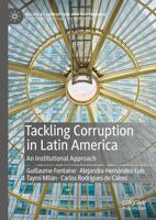 Tackling Corruption in Latin America: An Institutional Approach 3031380843 Book Cover