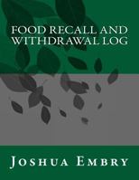 Food Recall and Withdrawal Log 1533376921 Book Cover