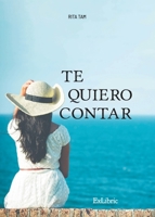 Te quiero contar 8418470313 Book Cover