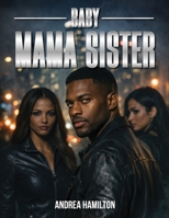 BABY MAMA SISTER B0H8MHMR2V Book Cover