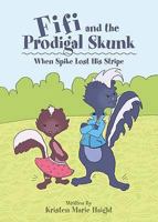 Fifi and the Prodigal Skunk 1604627980 Book Cover