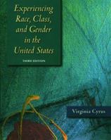 Experiencing Race, Class, and Gender in the United States 1559344849 Book Cover