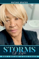 Storms of Life: Why I Became a Life Coach 1957837721 Book Cover
