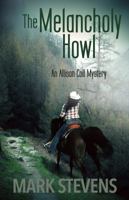 The Melancholy Howl 0990722473 Book Cover