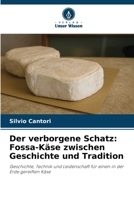 Der verborgene Schatz: Fossa-Käse zwischen Geschichte und Tradition (German Edition) 6208984971 Book Cover