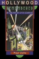 Hollywood Remembered: An Oral History of Its Golden Age 0815412398 Book Cover