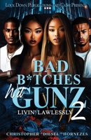 Bad B*tches Wit Gunz 2 1965448542 Book Cover
