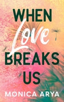 When Love Breaks Us B0C5GJW2L6 Book Cover