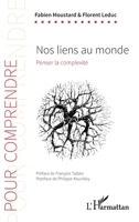 Nos liens au monde: Penser la complexité (Pour Comprendre) (French Edition) 2343198586 Book Cover