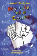 My Life as a Coder 1250261791 Book Cover