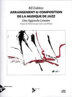 Arrangement & Composition de la Musique de Jazz: A Linear Approach (English/French Language Edition), Book & CD 3892211337 Book Cover