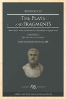 The Plays and Fragments: Volume 2: The Oedipus Coloneus 1081828498 Book Cover