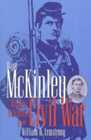 Major McKinley: William McKinley & the Civil War 0873386574 Book Cover