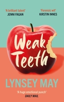 Weak Teeth 1846976626 Book Cover