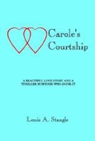 Carole's Courtship 1414017812 Book Cover