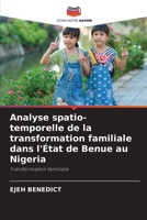 Analyse spatio-temporelle de la transformation familiale dans l'État de Benue au Nigeria (French Edition) 6209387152 Book Cover