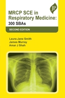 MRCP Sce in Respiratory Medicine: 300 Sbas B0C9DGF642 Book Cover