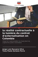 La réalité contractuelle à la lumière du contrat d'externalisation en Colombie (French Edition) 6206996425 Book Cover