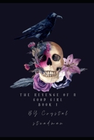 The Revenge of a good girl: Kings of Lee B0DS9RB58X Book Cover