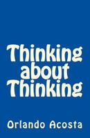 Thinking about Thinking 1545319030 Book Cover