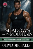 Shadows on the Mountain: Watchdog Mountain Division Book 7 1957533447 Book Cover