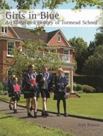 Girls in Blue: An Illustrated History of Tormead School 1904022030 Book Cover