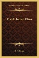 Pueblo Indian Clans 1428649840 Book Cover