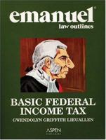 Emanuel Law Outlines: Basic Federal Income Tax 0735551898 Book Cover