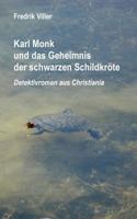 Karl Monk und das Geheimnis der schwarzen Schildkröte: Detektivroman aus Christiania 3748190107 Book Cover