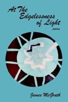 At the Edgelessness of Light 0865344531 Book Cover
