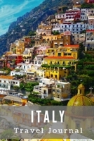 Italy Travel Journal: Travel log/book with 50 double pages for diary entries and 20 pages for notes, Positano, Amalfi Coast, Italy 1686183186 Book Cover