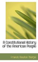 A Constitutional History of the American People 0530845164 Book Cover