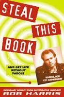 Steal This Book and Get Life Without Parole 1567511708 Book Cover