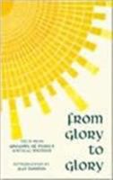 From Glory to Glory: Texts from Gregory of Nyssa's Mystical Writings 0913836540 Book Cover